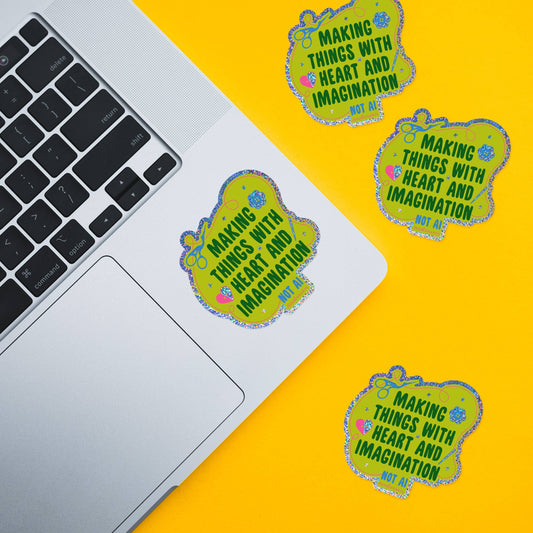 Making with Heart and Imagination Holographic Sticker